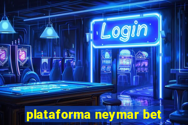 plataforma neymar bet