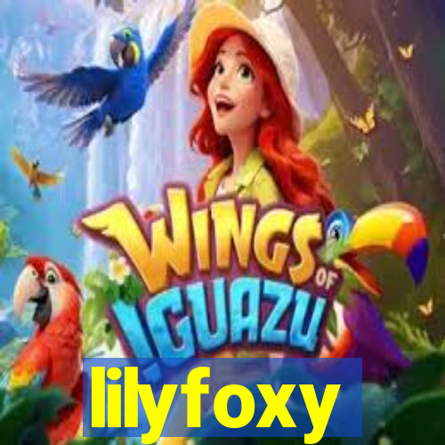 lilyfoxy