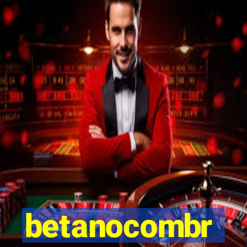 betanocombr