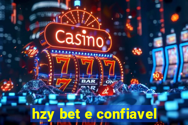 hzy bet e confiavel