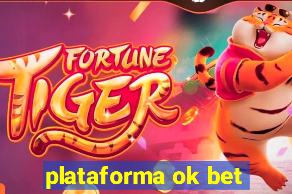 plataforma ok bet