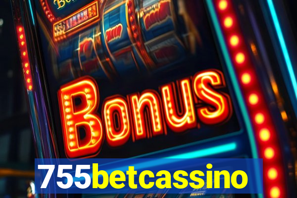 755betcassino