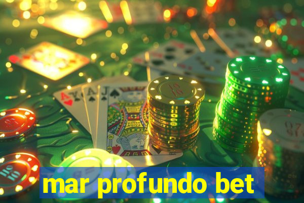 mar profundo bet