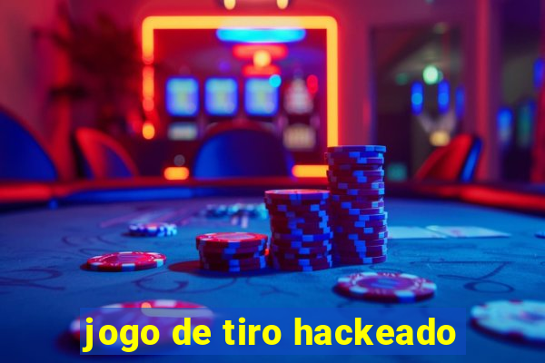 jogo de tiro hackeado