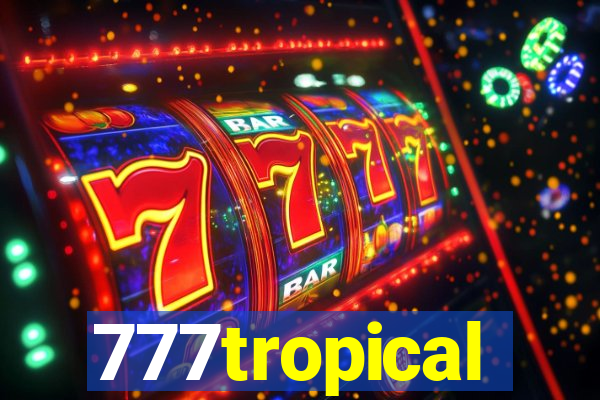 777tropical