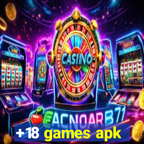 +18 games apk