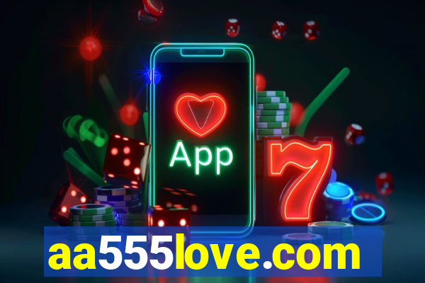 aa555love.com