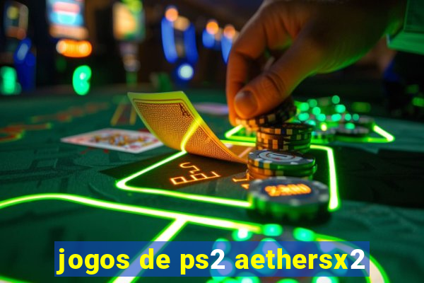 jogos de ps2 aethersx2