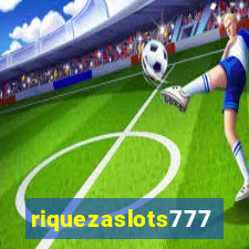 riquezaslots777