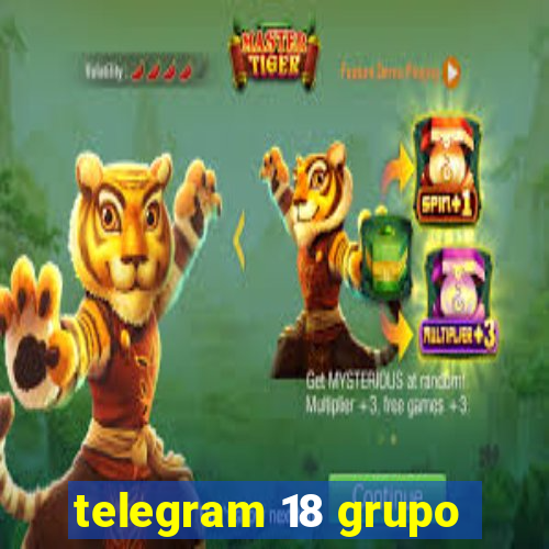 telegram 18 grupo