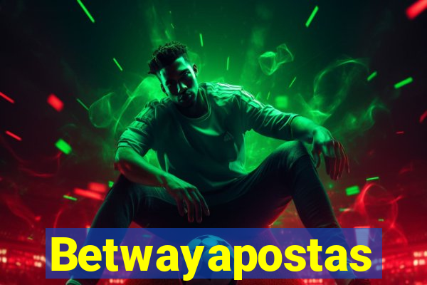 Betwayapostas