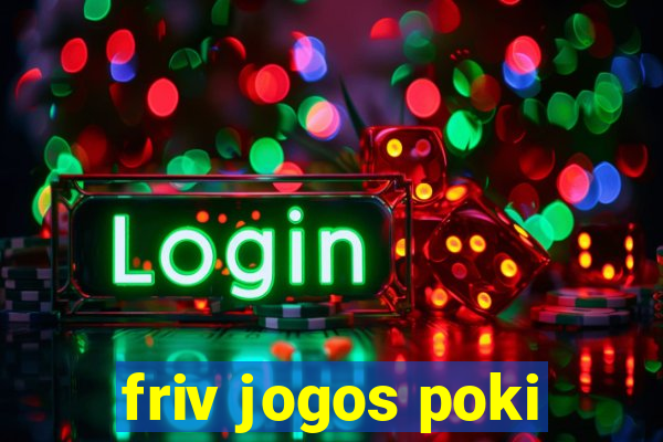 friv jogos poki