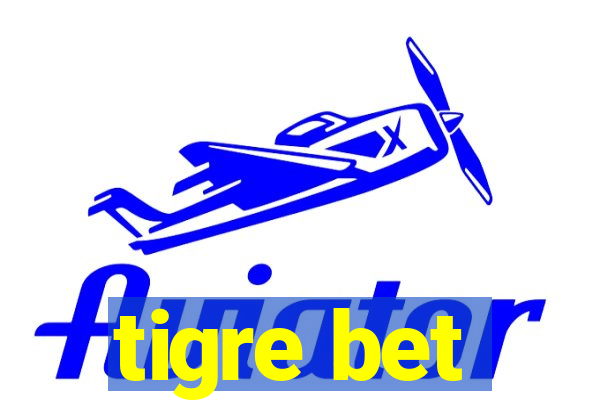 tigre bet