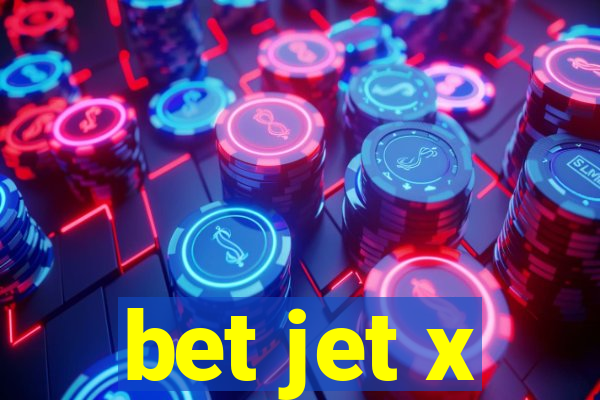 bet jet x