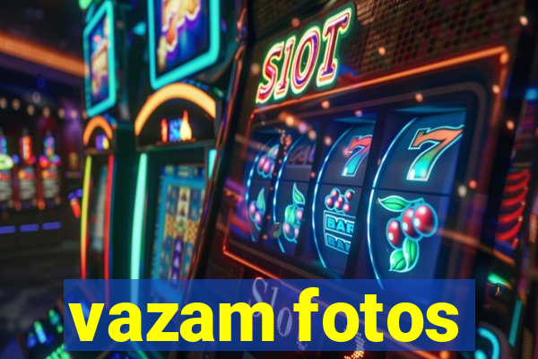 vazam fotos