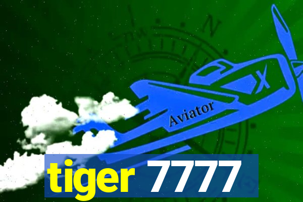 tiger 7777