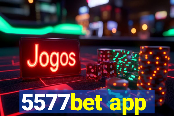 5577bet app