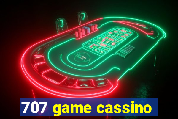 707 game cassino