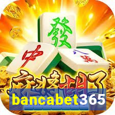 bancabet365