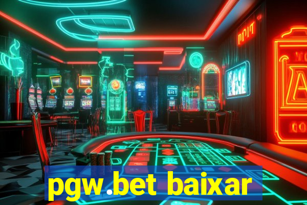 pgw.bet baixar