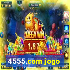 4555.com jogo