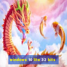 windows 10 lite 32 bits