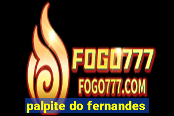 palpite do fernandes