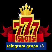 telegram grupo 18