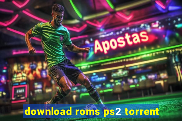 download roms ps2 torrent