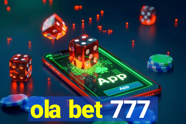 ola bet 777