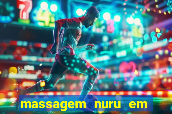 massagem nuru em porto alegre