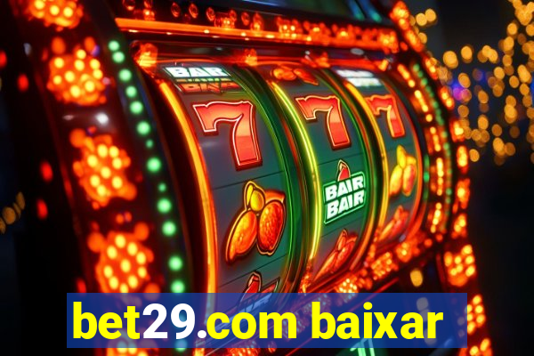 bet29.com baixar