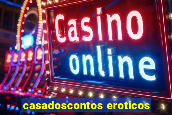 casadoscontos eroticos