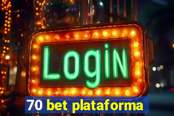 70 bet plataforma