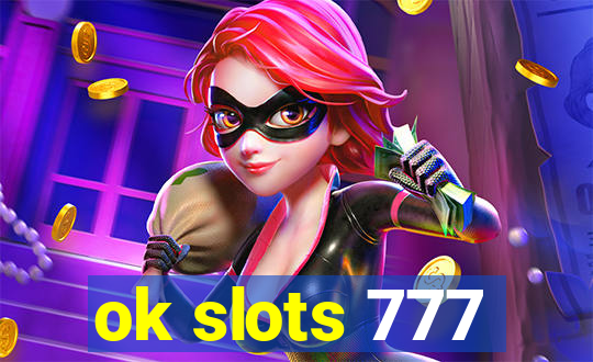 ok slots 777