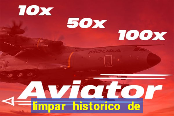 limpar historico de apostas bet365