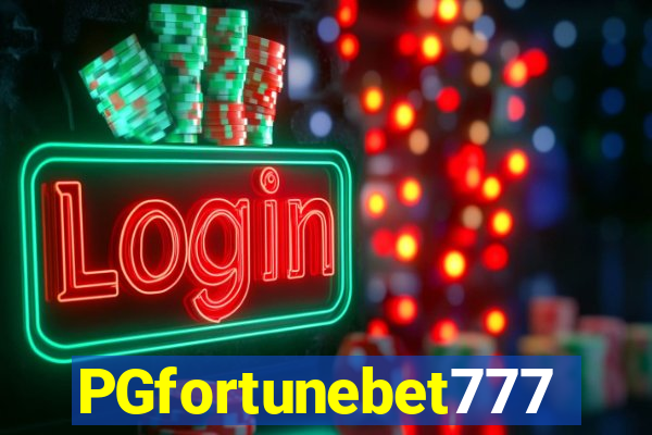 PGfortunebet777