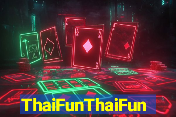 ThaiFunThaiFun