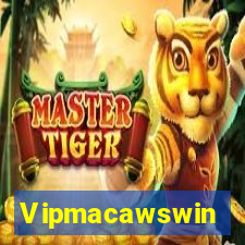 Vipmacawswin