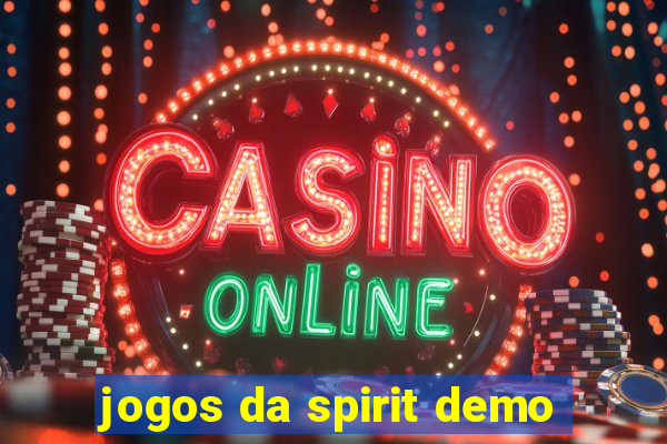 jogos da spirit demo