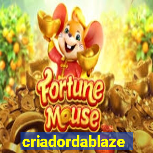 criadordablaze