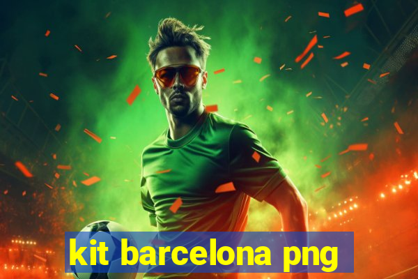 kit barcelona png