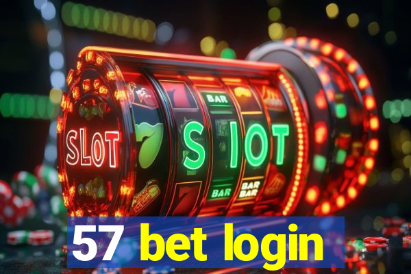 57 bet login