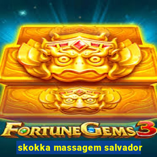 skokka massagem salvador