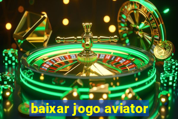 baixar jogo aviator