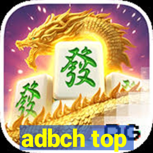 adbch top