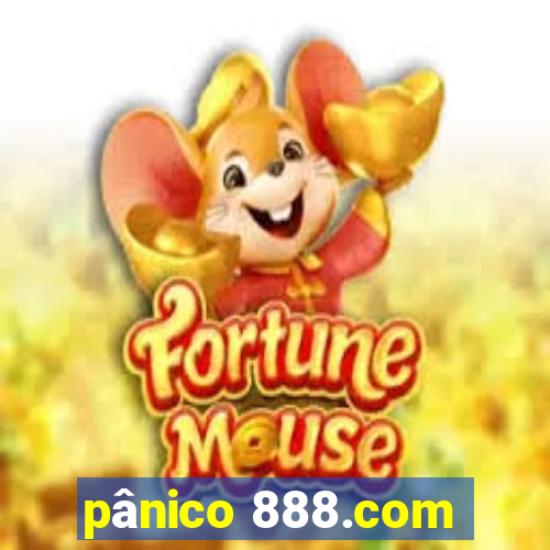 pânico 888.com