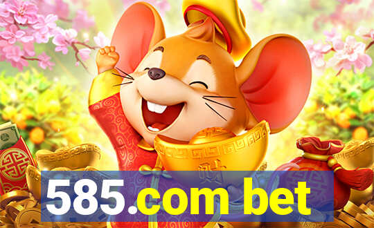 585.com bet