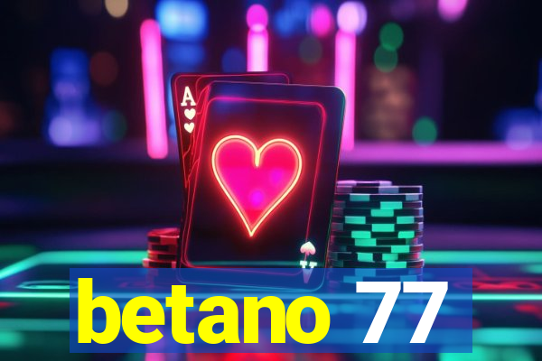 betano 77