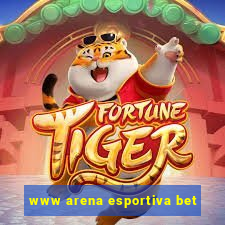 www arena esportiva bet